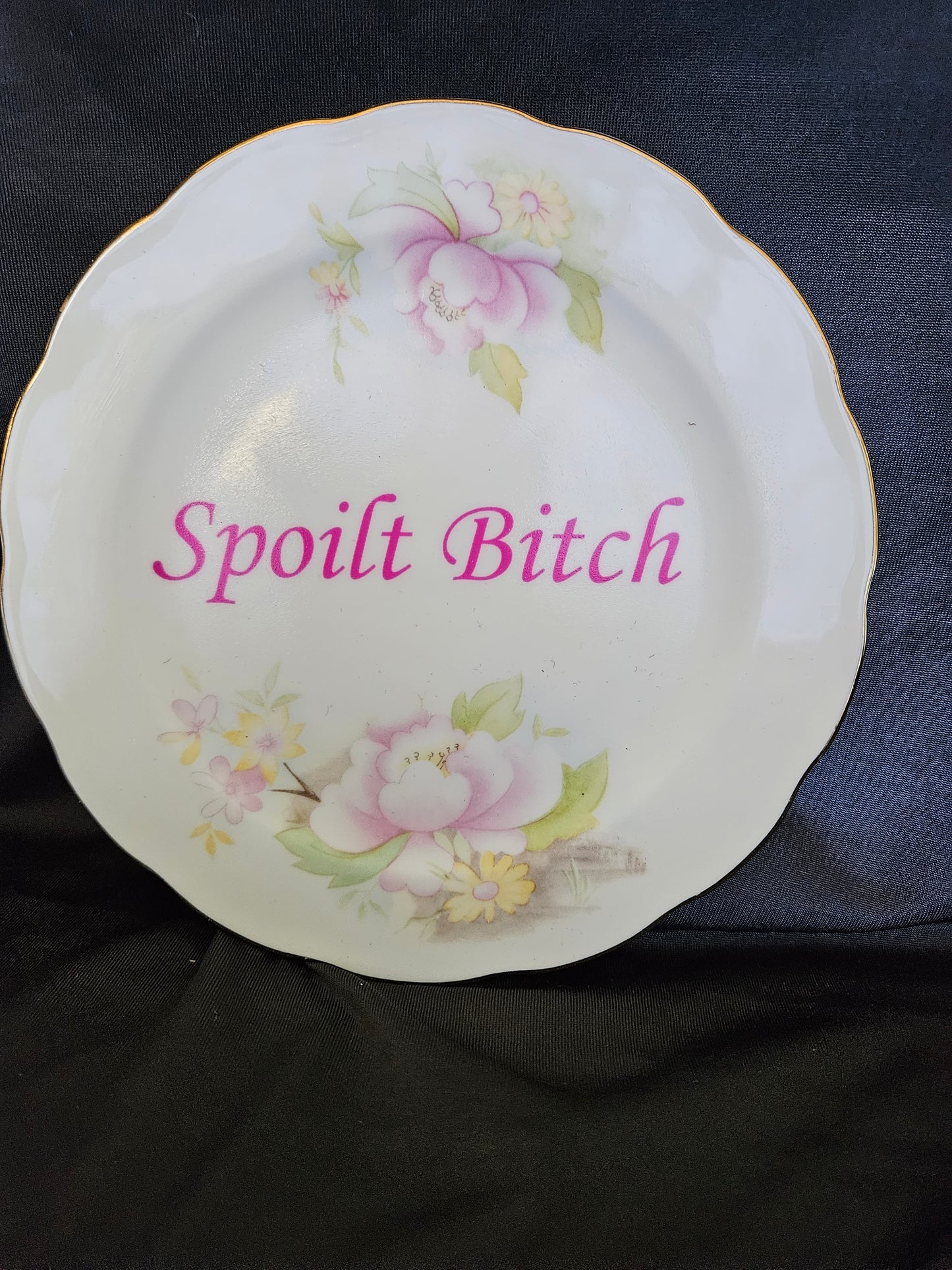 Spoilt Bitch Plate