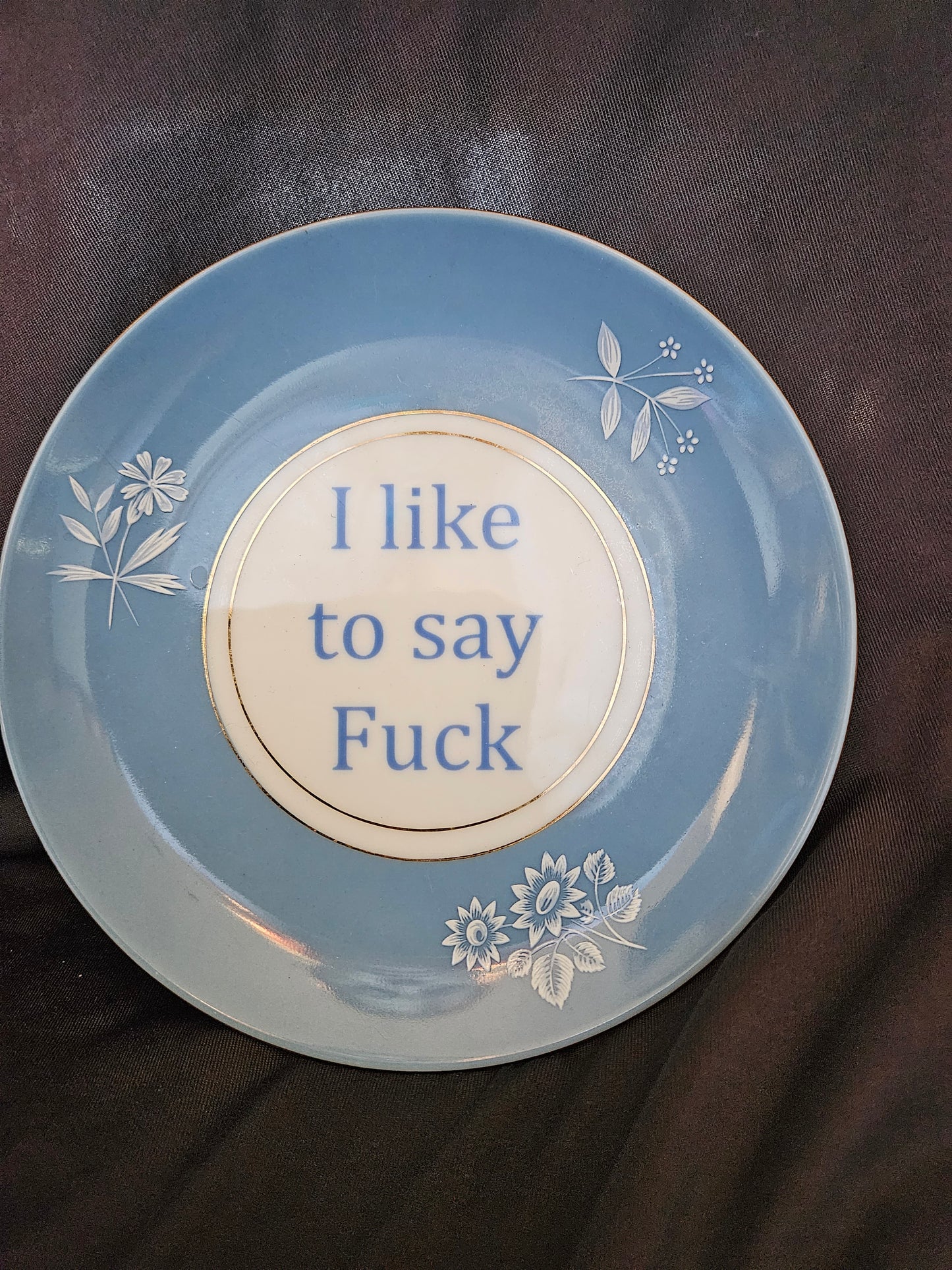 I like to say fuck Plate