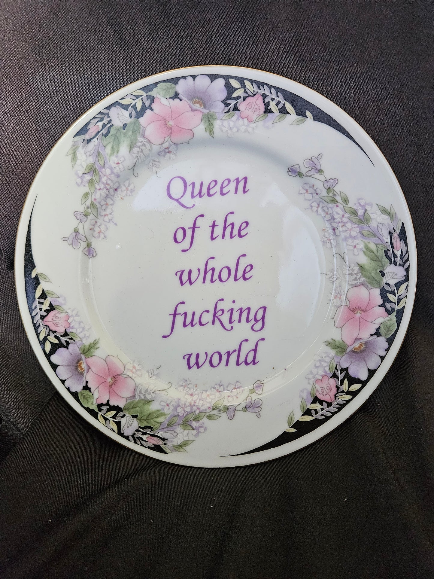 Queen of the whole fucking world Plate