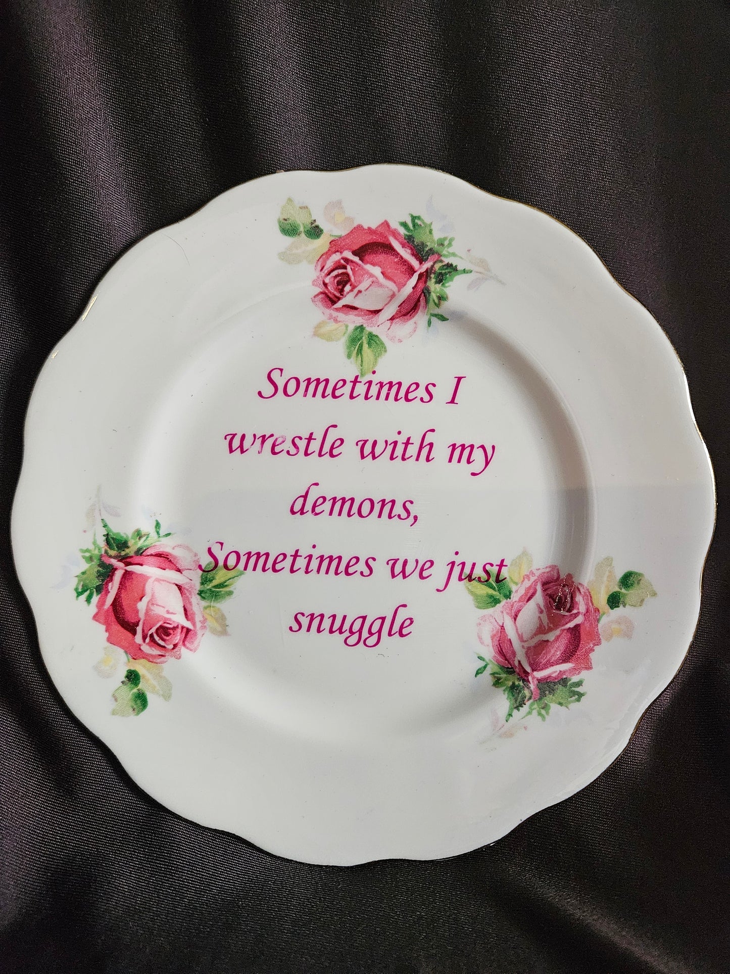 Sometimes I wrestle with my demons, Sometimes we just snuggle Plate