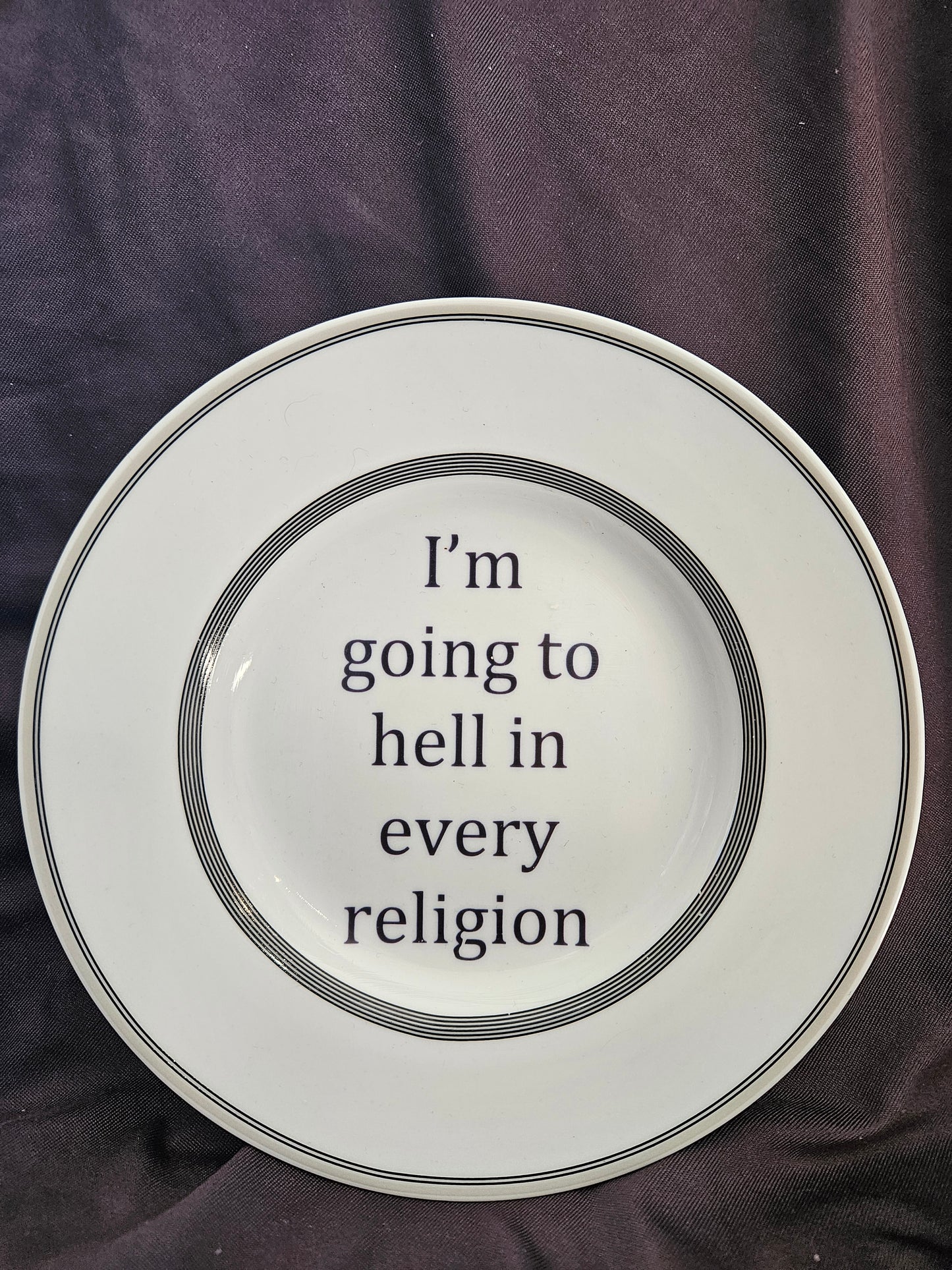 I'm going to hell in every religion Plate