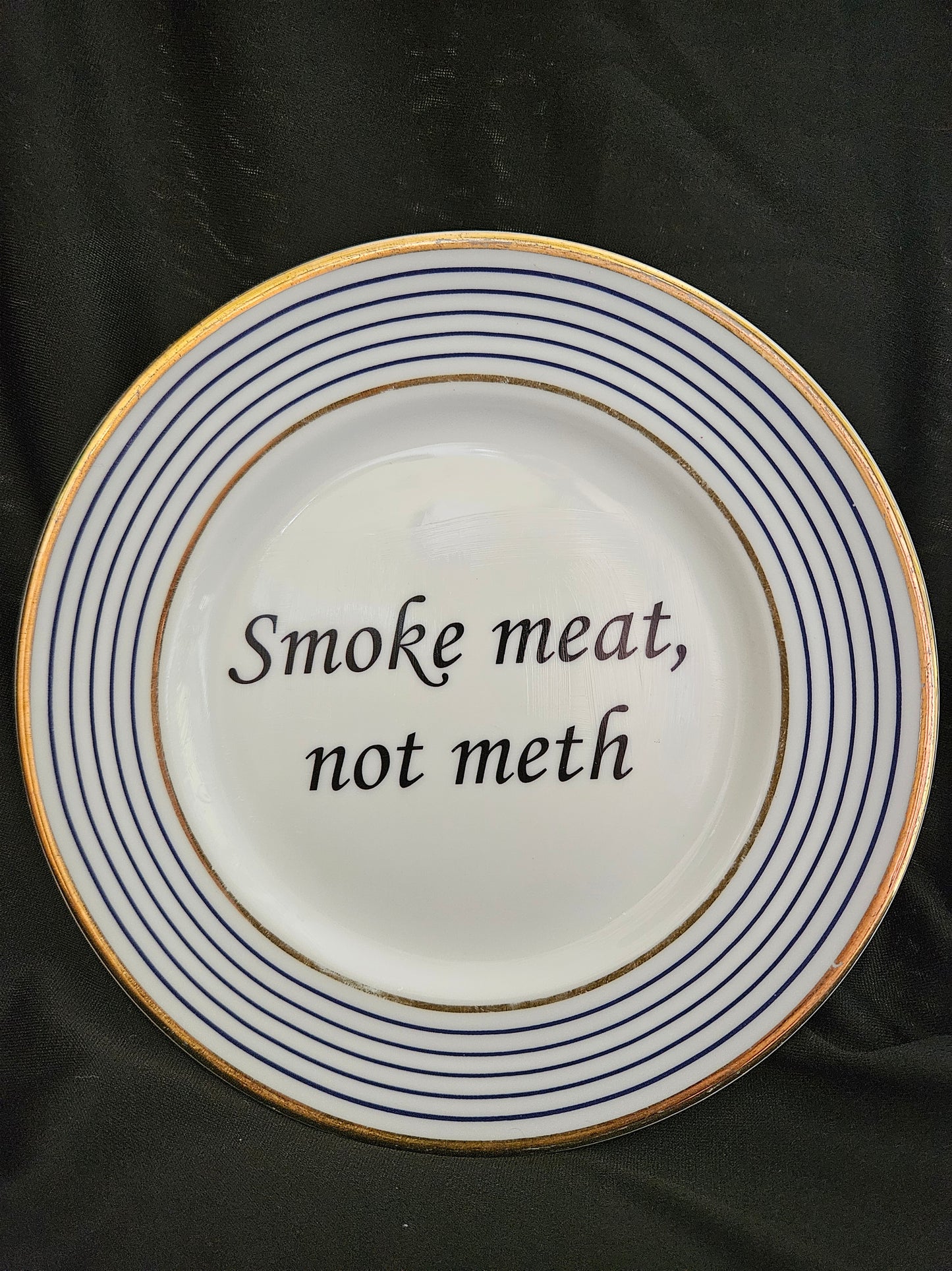 Smoke meat, not meth Plate