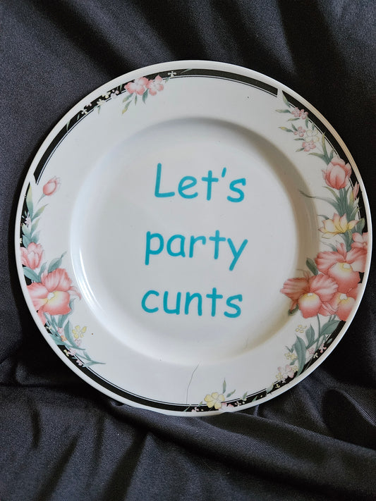 Let's party cunts Plate
