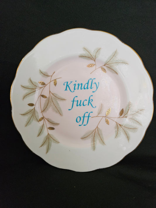 Kindly fuck off Plate
