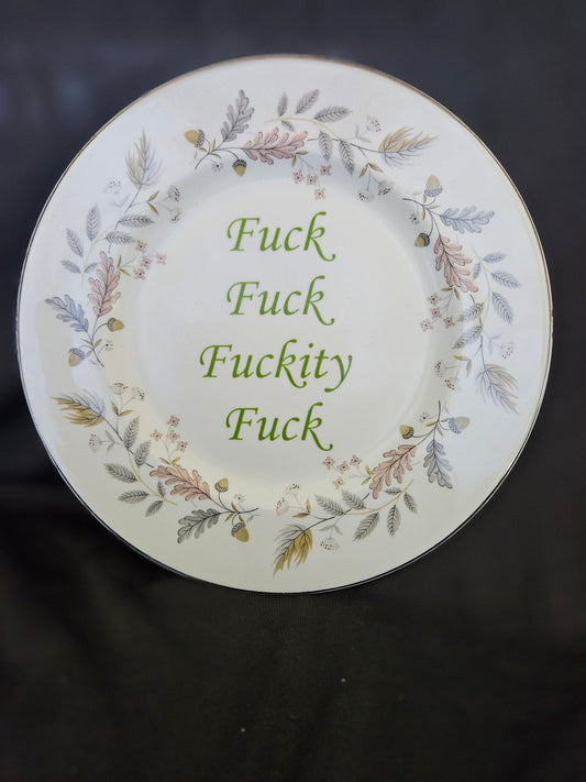 Fuck, fuck, fuckity, fuck Plate