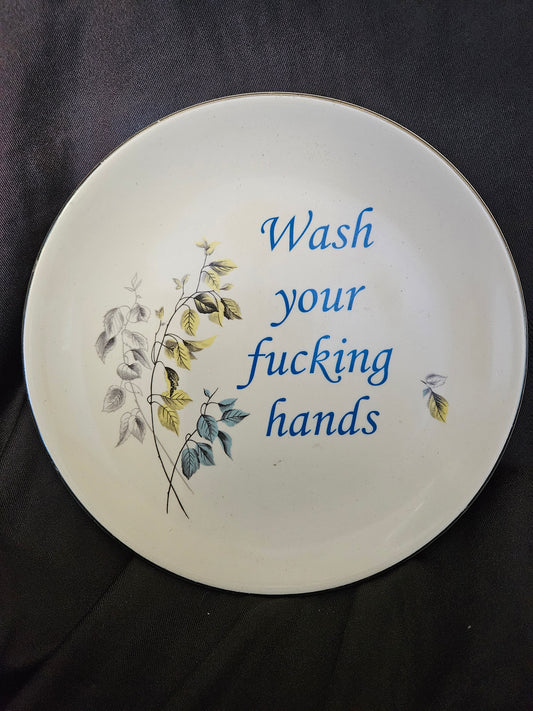 Wash your fucking hands Plate
