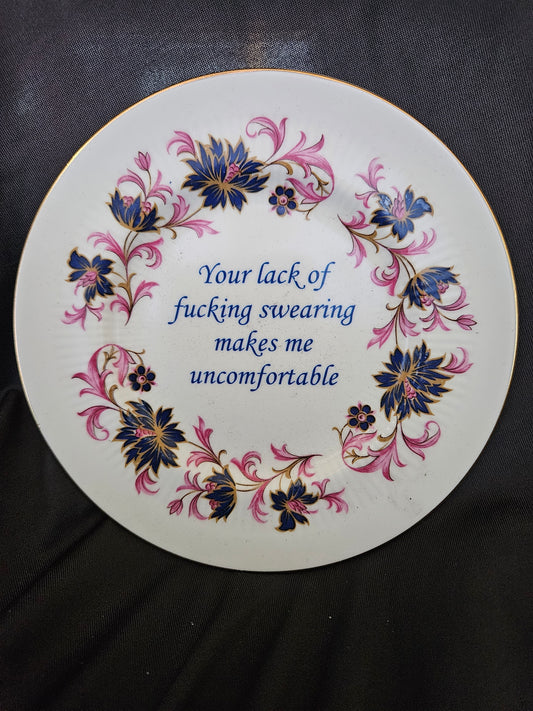 Your lack of fucking swearing makes me uncomfortable Plate