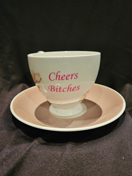 Cheers Bitches teacup and saucer