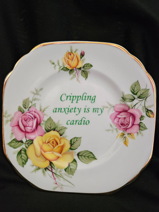 Crippling Anxiety is my Cardio Plate