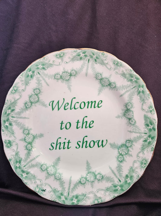 Welcome to the shit show Plate