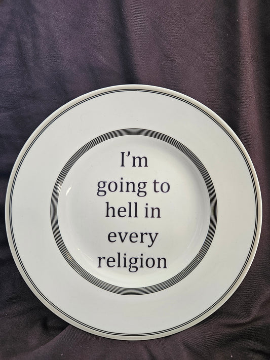 I'm going to hell in every religion Plate