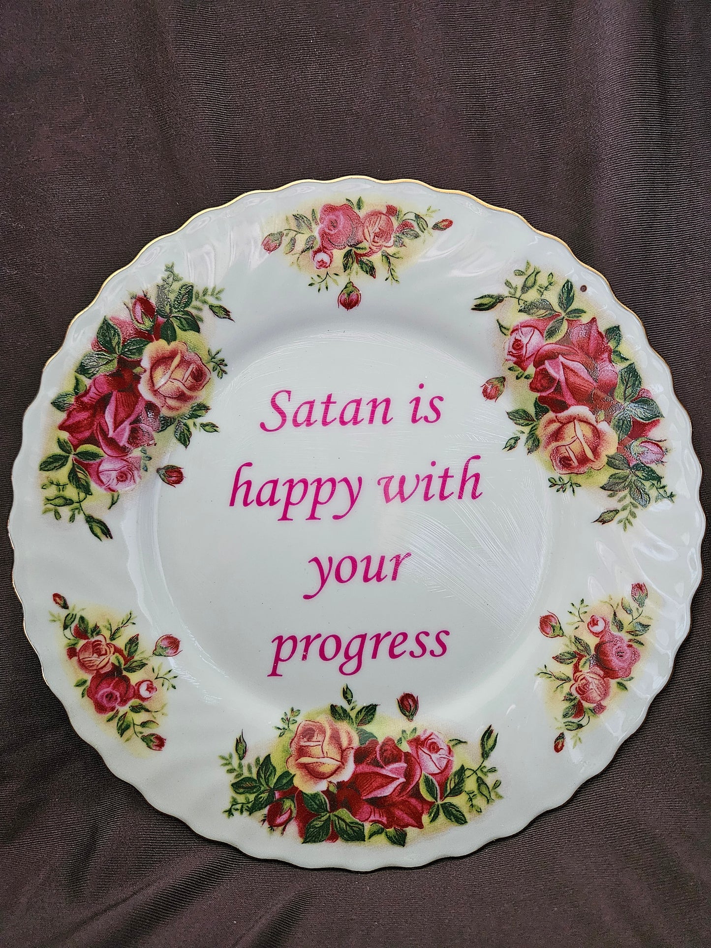 Satan is happy with your progress Plate