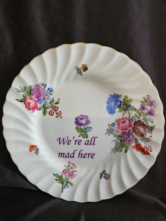 We're all mad here Plate