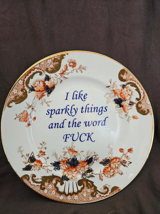I like sparkly things and the word fuck Plate